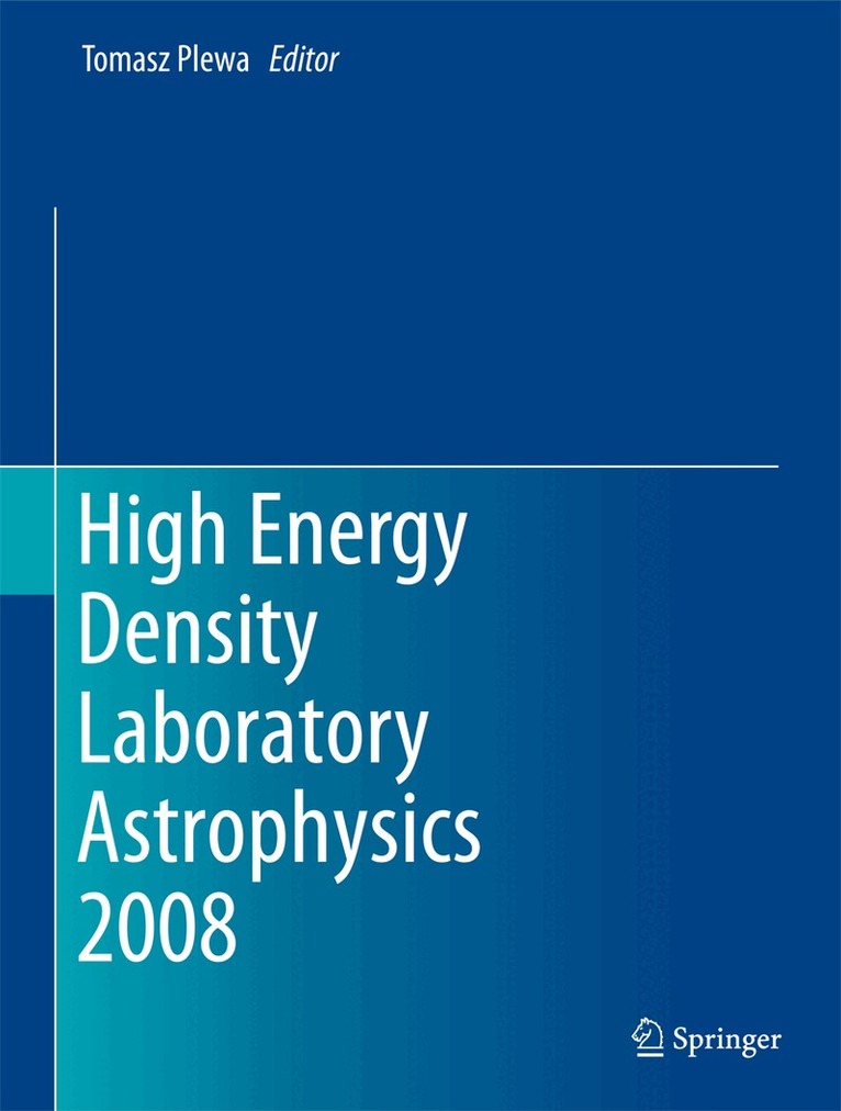 Tomasz Plewa - High Energy Density Laboratory Astrophysics 2008, Häftad