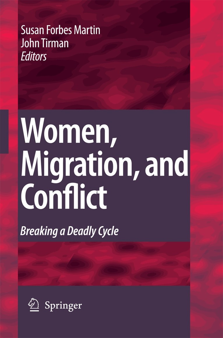 Susan Forbes Martin, John Tirman - Women, Migration, and Conflict, Häftad. Tillgänglighet: Lägg i varukorg