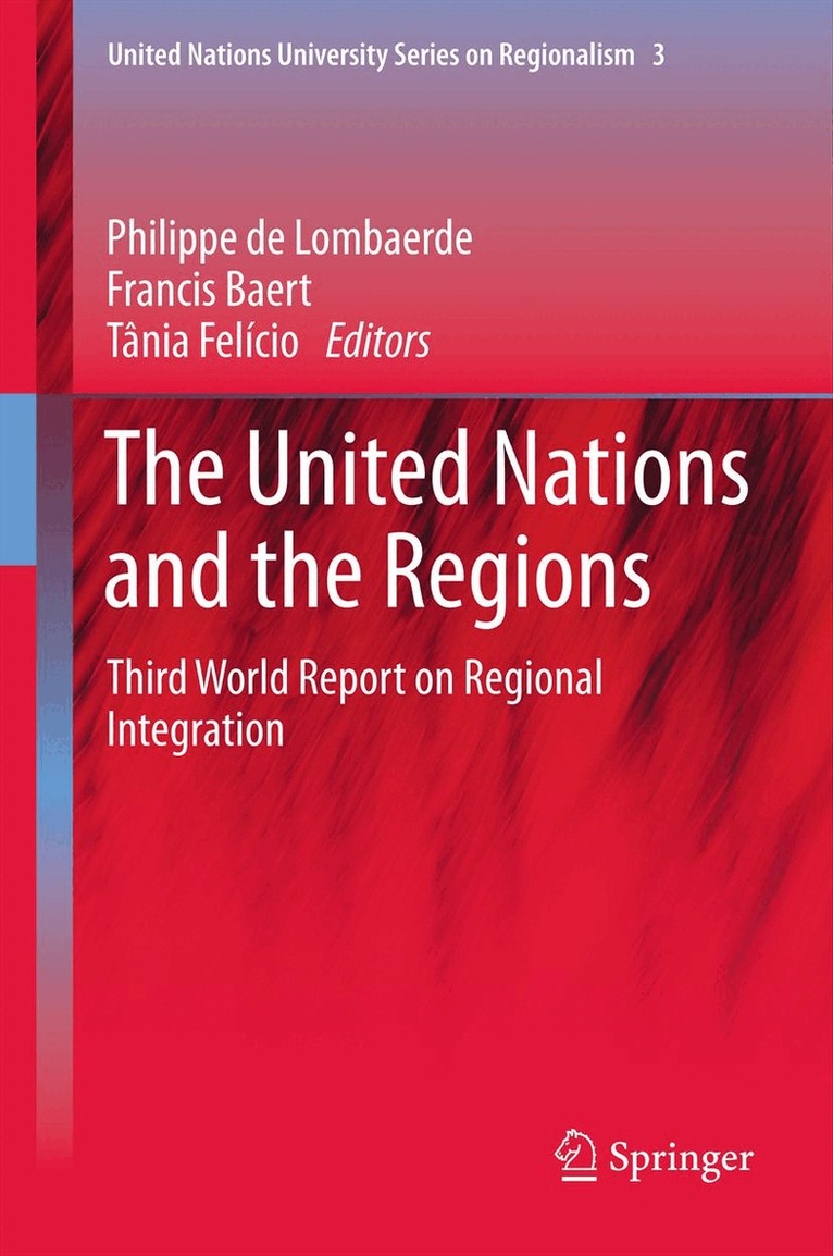 Philippe Lombaerde, Francis Baert, Tânia Felício - United Nations and the Regions, Häftad