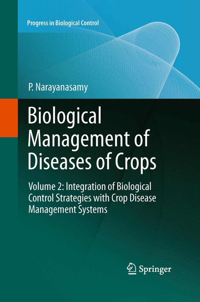 P. Narayanasamy - Biological Management of Diseases of Crops, Häftad