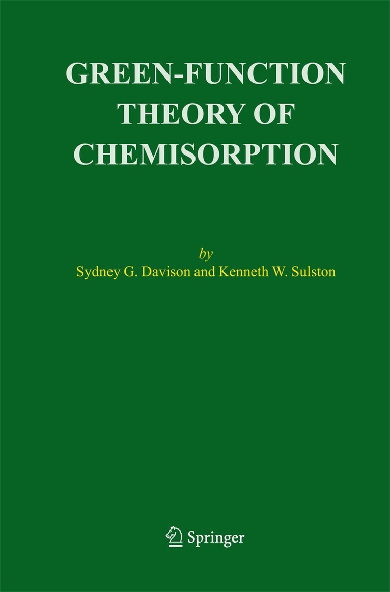 Sydney G. Davison, Kenneth W. Sulston - Green-Function Theory of Chemisorption, Häftad