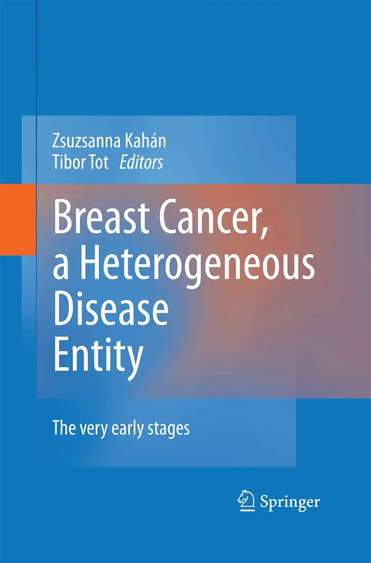Zsuzsanna Kahán, Tibor Tot - Breast Cancer, a Heterogeneous Disease Entity, Häftad. Tillgänglighet: Lägg i varukorg