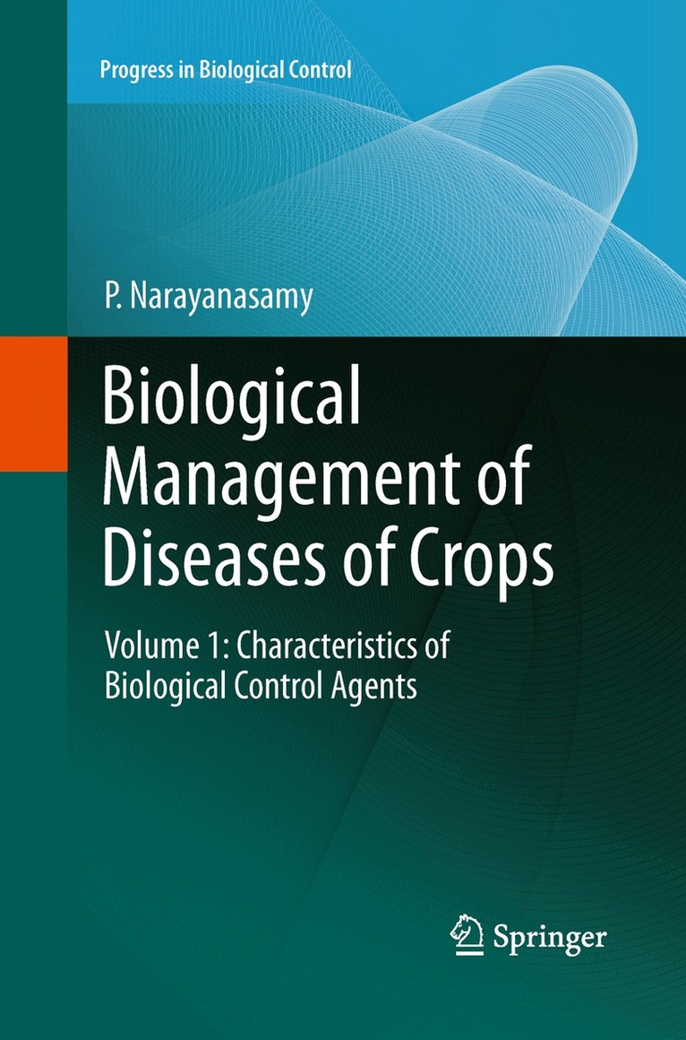 P. Narayanasamy - Biological Management of Diseases of Crops, Häftad