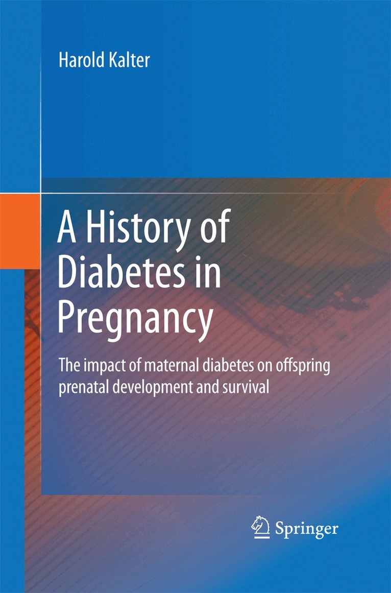 Harold Kalter - History of Diabetes in Pregnancy, Häftad. Tillgänglighet: Lägg i varukorg