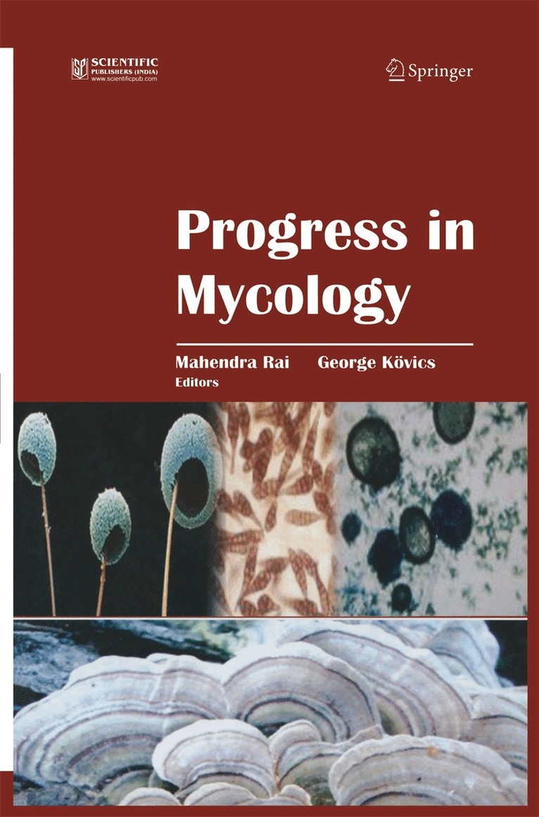 Mahendra Rai, University of Debrecen Dept. Plant Protection - Progress in Mycology, Häftad