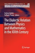The Dialectic Relation Between Physics and Mathematics in the XIXth Century
