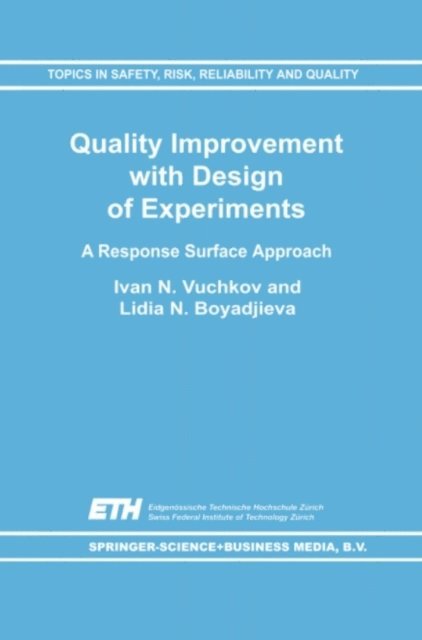 N.L. Boyadjieva, I.N. Vuchkov - Quality Improvement with Design of Experiments, E-bok