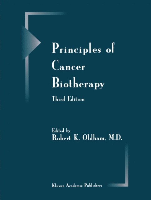 R.K. Oldham - Principles of Cancer Biotherapy, E-bok