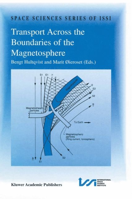 Marit oieroset, Bengt Hultqvist - Transport Across the Boundaries of the Magnetosphere, E-bok