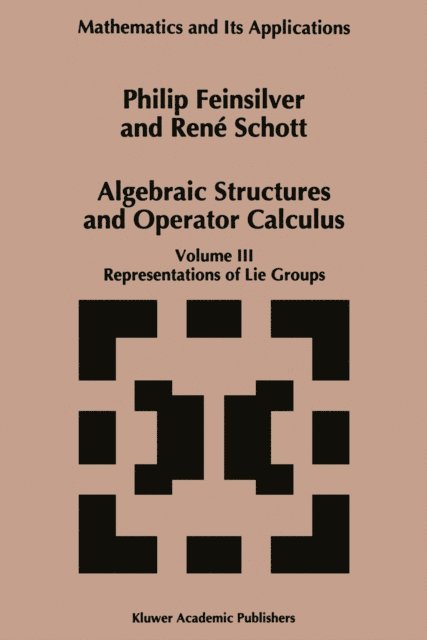 Rene Schott, P. Feinsilver - Algebraic Structures and Operators Calculus, E-bok