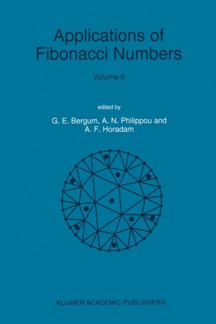 Alwyn F. Horadam, Andreas N. Philippou, G.E. Bergum - Applications of Fibonacci Numbers, E-bok. Tillgänglighet: Lägg i varukorg