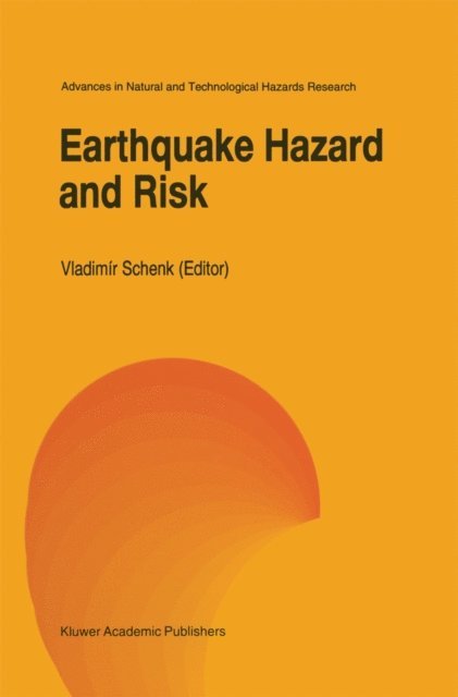 Vladimir Schenk - Earthquake Hazard and Risk, E-bok