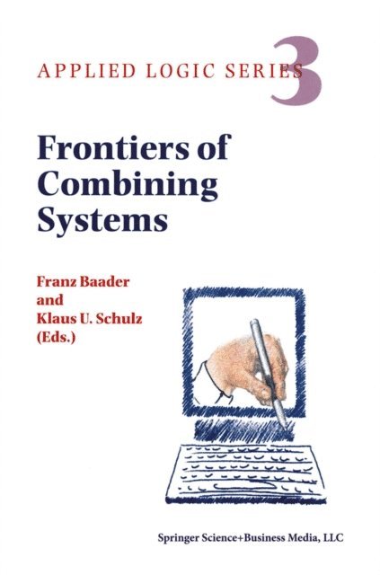 K.U. Schulz, F. Baader - Frontiers of Combining Systems, E-bok