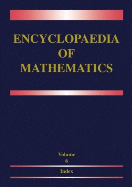 Michiel Hazewinkel - Encyclopaedia of Mathematics, E-bok