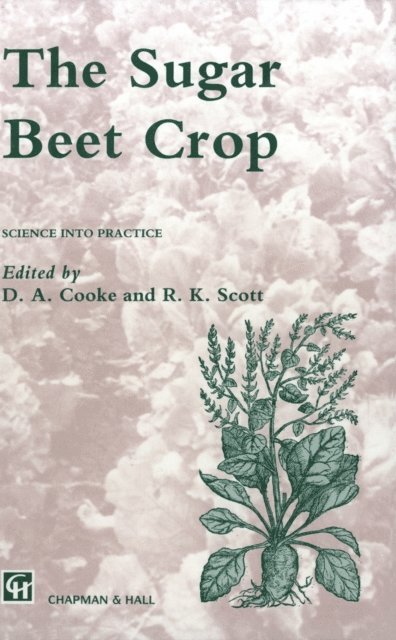 J.E. Scott, D.A. Cooke - Sugar Beet Crop, E-bok