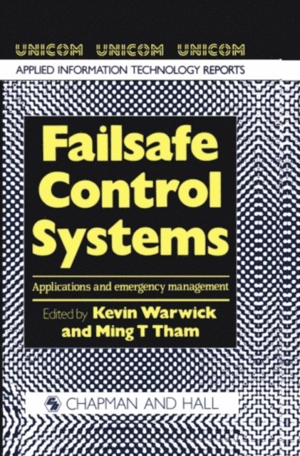 M.T. Tham, K. Warwick - Failsafe Control Systems, E-bok