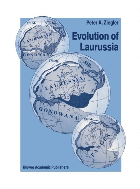 Peter A. Ziegler - Evolution of Laurussia, E-bok