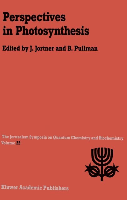 A. Pullman, Joshua Jortner - Perspectives in Photosynthesis, E-bok