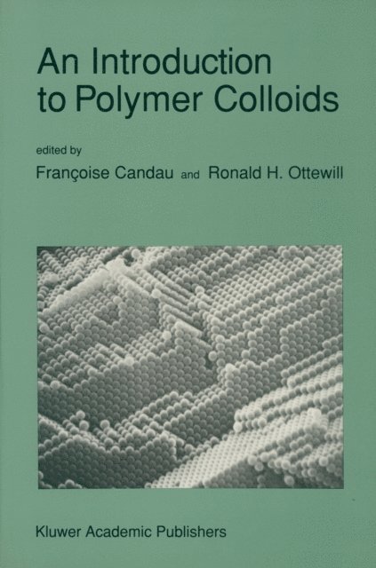 Ronald H. Ottewill, Francoise Candau - Introduction to Polymer Colloids, E-bok