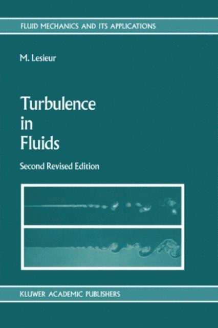 Marcel Lesieur - Turbulence in Fluids, E-bok