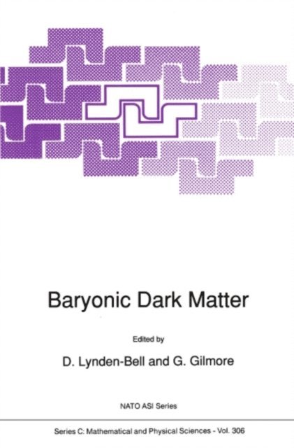 Gerry Gilmore, D. Lynden-Bell - Baryonic Dark Matter, E-bok