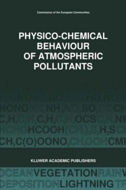 G. Angeletti, G. Restelli - Physico-Chemical Behaviour of Atmospheric Pollutants (1989), E-bok