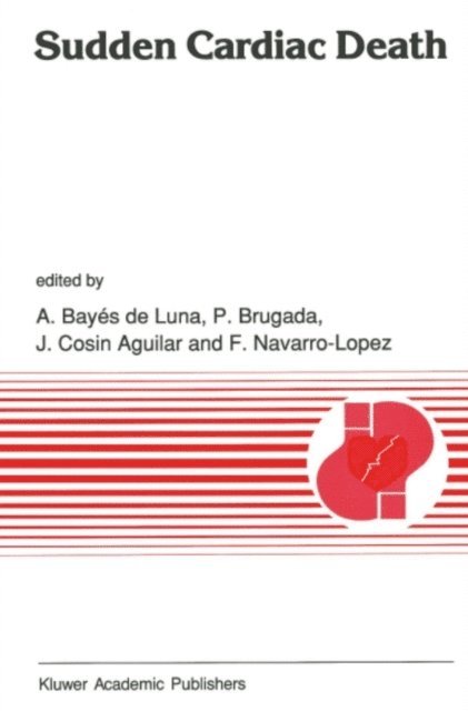 F. Navarro Lopez, J. Cosin Aguilar, Antonio Bayes de Luna - Sudden Cardiac Death, E-bok