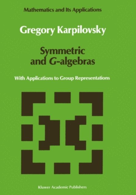 Gregory Karpilovsky - Symmetric and G-algebras, E-bok. Tillgänglighet: Lägg i varukorg