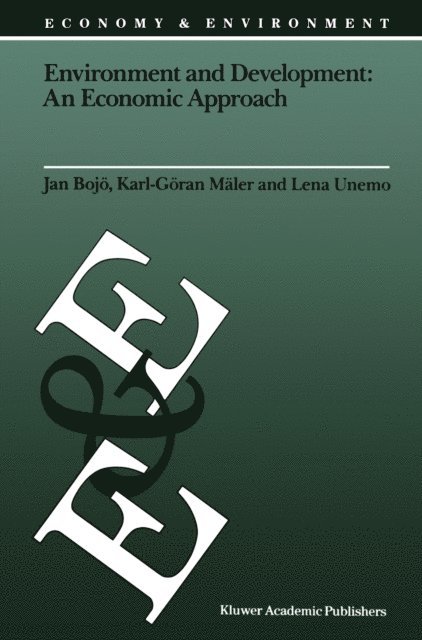Lena Unemo, Karl-Goran Maler, Jan Bojo - Environment and Development: An Economic Approach, E-bok