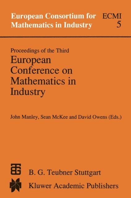 D.R. Owens, S. McKee, J. Manley - Proceedings of the Third European Conference on Mathematics in Industry, E-bok