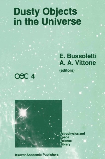 Alberto A. Vittone, E. Bussoletti - Dusty Objects in the Universe, E-bok