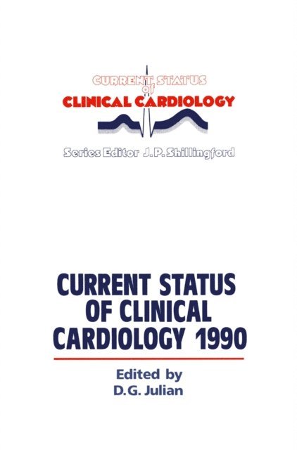 D.G. Julian - Current Status of Clinical Cardiology 1990, E-bok