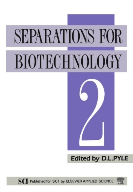 D. Leo Pyle - Separations for Biotechnology 2, E-bok
