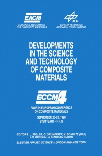A. Massiah, A.R. Bunsell, K. Schulte, G. Gruninger, J. Fuller - Developments in the Science and Technology of Composite Materials, E-bok