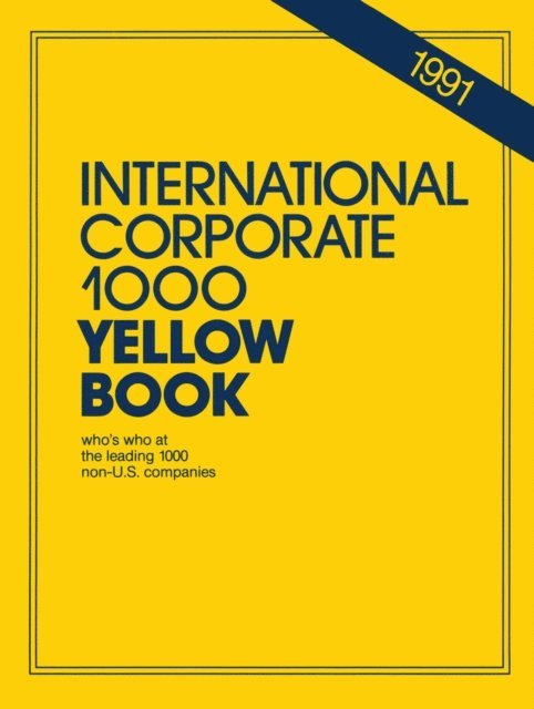 M. Williams, P. Isbell, J. Daniel, J. Carr - International Corporate 1000 Yellow Book, E-bok