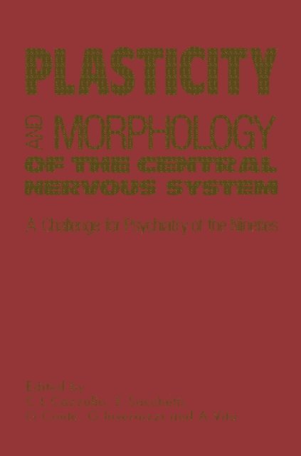 Plasticity and Morphology of the Central Nervous System