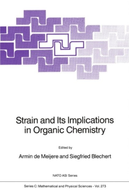 Siegfried Blechert, Armin de Meijere - Strain and Its Implications in Organic Chemistry, E-bok