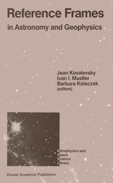 Barbara Kolaczek, Ivan I. Mueller, Jean Kovalevsky - Reference Frames, E-bok