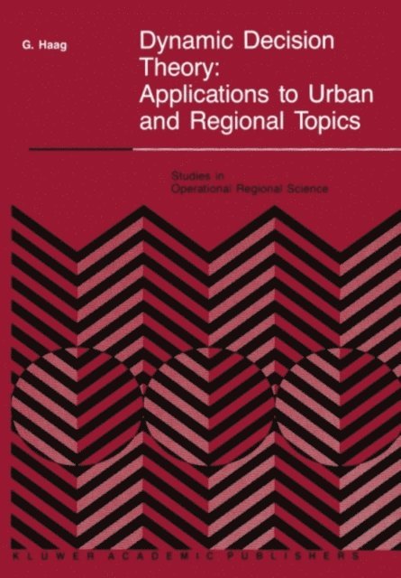 G. Haag - Dynamic Decision Theory, E-bok