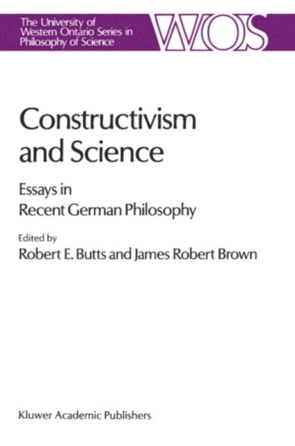 J.R. Brown, Robert E. Butts - Constructivism and Science, E-bok
