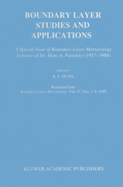 R.E. Munn - Boundary Layer Studies and Applications, E-bok