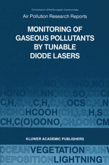 G. Restelli, M. Tacke, G. Schmidtke, R. Grisar - Monitoring of Gaseous Pollutants by Tunable Diode Lasers, E-bok
