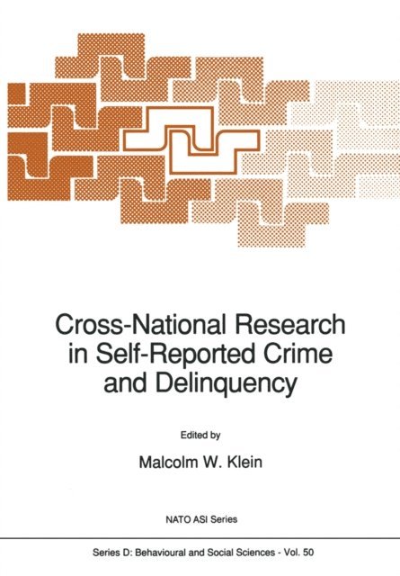 Malcolm Klein - Cross-National Research in Self-Reported Crime and Delinquency, E-bok