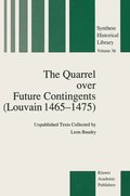 Quarrel over Future Contingents (Louvain 1465-1475)