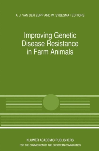 W. Sybesma, Akke Jitske Akkermans - Improving Genetic Disease Resistance in Farm Animals, E-bok