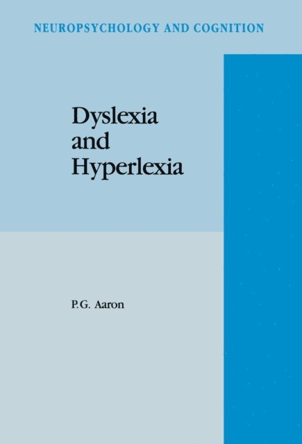 P. G. Aaron - Dyslexia and Hyperlexia, E-bok