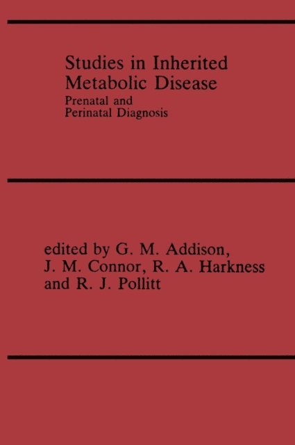 R.J. Pollitt, R. Angus Harkness, J.M. Connor, G.M. Addison - Studies in Inherited Metabolic Disease, E-bok