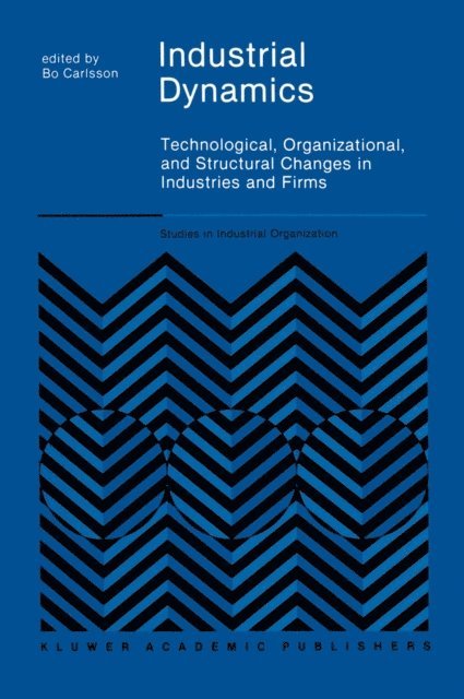 B. Carlsson - Industrial Dynamics, E-bok