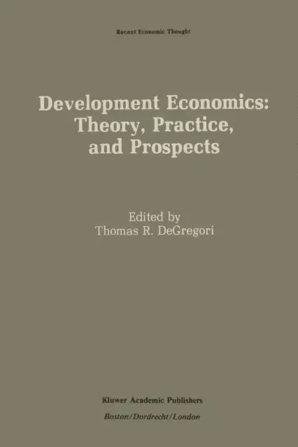 Thomas R. DeGregori - Development Economics: Theory, Practice, and Prospects, E-bok. Tillgänglighet: Lägg i varukorg