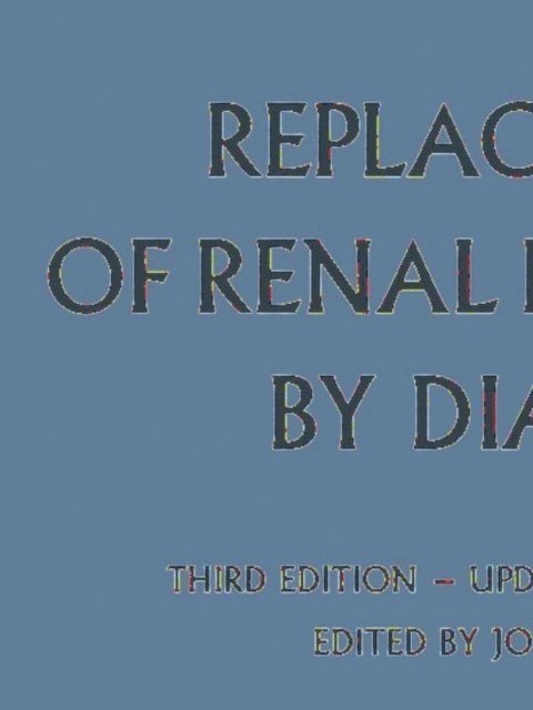 J.F. Maher - Replacement of Renal Function by Dialysis, E-bok